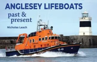Anglesey Lifeboats – past and present