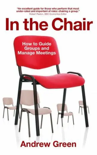 In the Chair – How to Guide Groups and Manage Meetings
