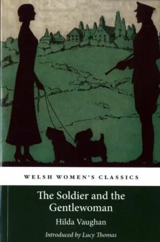 Welsh Women’s Classics: The Soldier and the Gentlewoman