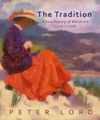 The Tradition – A New History of Welsh Art