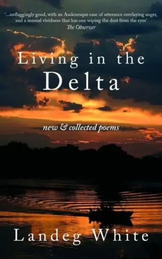 Living in the Delta – New and Collected Poems