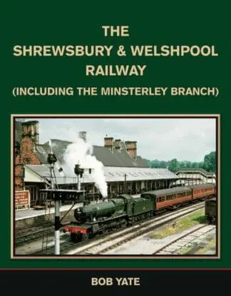 Shrewsbury & Welshpool Railway, The
