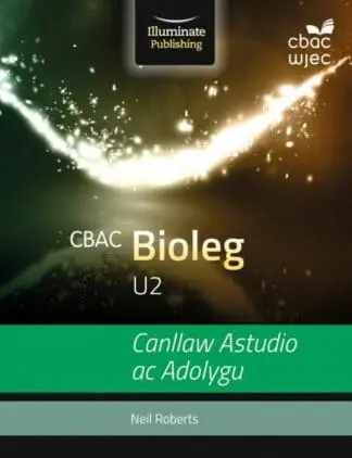 CBAC U2 Bioleg: Canllaw Astudio ac Adolygu