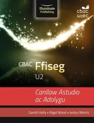 CBAC U2 Ffiseg: Canllaw Astudio ac Adolygu