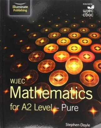Wjec Mathematics for A2 Level – Pure