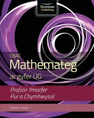 CBAC Mathemateg ar Gyfer UG – Profion Ymarfer, Pur a Chymhwysol