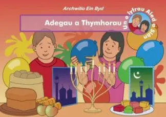 Archwilio ein Byd: Adegau a Thymhorau