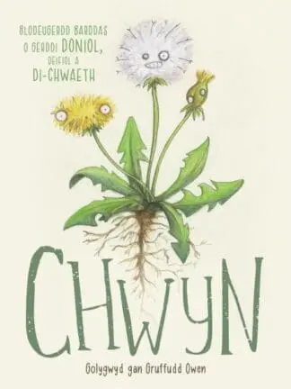 Chwyn – Blodeugerdd Barddas o Gerddi Doniol, Deifiol a Di-Chwaeth