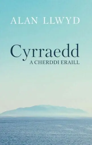 Cyrraedd a Cherddi Eraill
