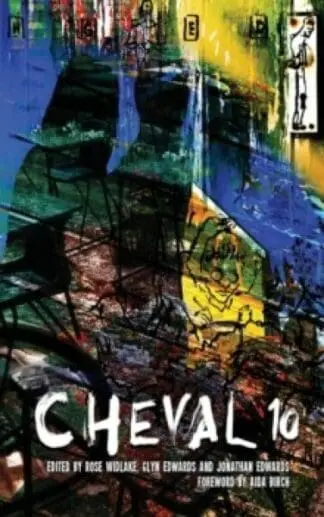 Cheval 10 – The Terry Hetherington Award Anthology 2017