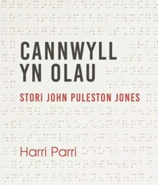 Cannwyll yn Olau – Stori John Puleston Jones