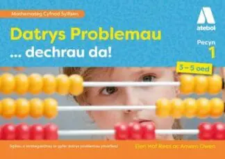 Datrys Problemau… Dechrau Da! Pecyn 1
