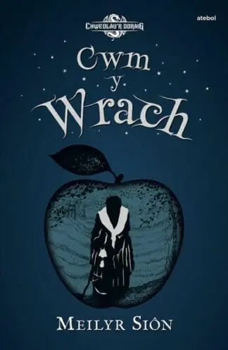 Chwedlau’r Ddraig: Cwm y Wrach