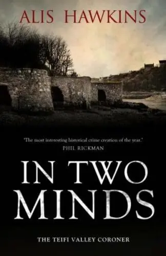 In Two Minds – The Teifi Valley Coroner