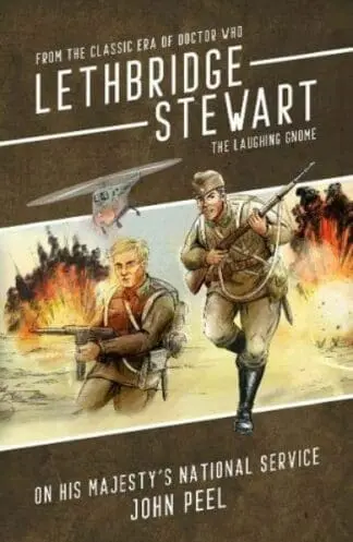 Lethbridge-Stewart – The Laughing Gnome Coda: On his Majesty’s National Service
