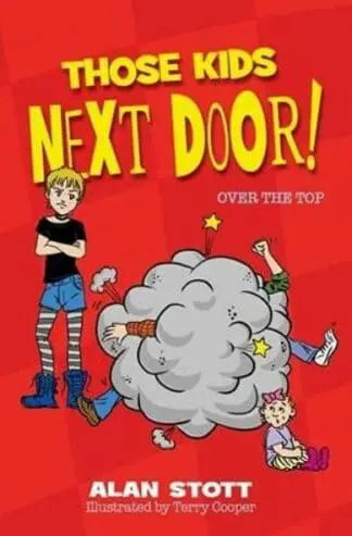 Those Kids Next Door: Over the Top