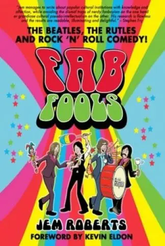 Fab Fools – The Last Ever Untold Beatles Story