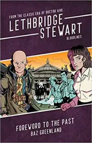 Lethbridge-Stewart: Foreword to the Past