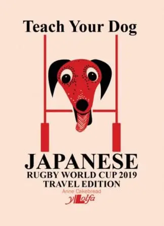 Teach Your Dog Japanese – Rugby World Cup 2019 Travel Edition