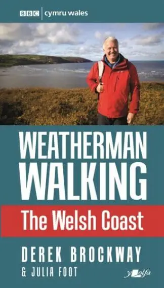 Weatherman Walking – The Welsh Coast