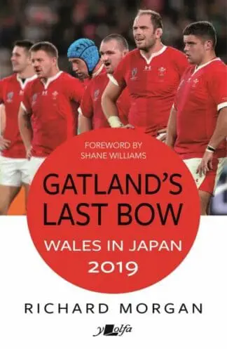 Gatland’s Last Bow – Wales in Japan 2019