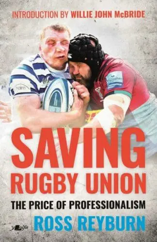 Saving Rugby Union – The Price of Professionalism