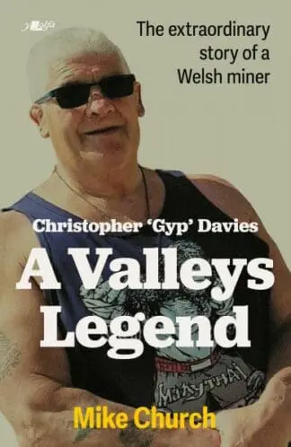 Christopher ‘Gyp’ Davies: A Valleys Legend