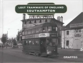 Lost Tramways of England: Southampton