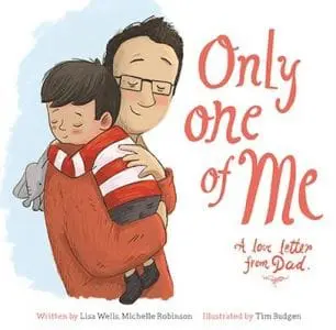 Only One of Me – A Love Letter from Dad