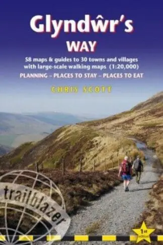 Glyndŵr’s Way: Trailblazer Walking Guide