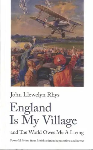 England is My Village – And the World Owes Me a Living