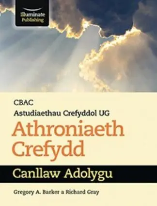 CBAC Astudiaethau Crefyddol UG Athroniaeth Crefydd Canllaw Adolygu