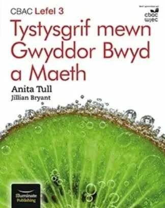 CBAC Lefel 3 Tystysgrif Mewn Gwyddor Bwyd a Maeth
