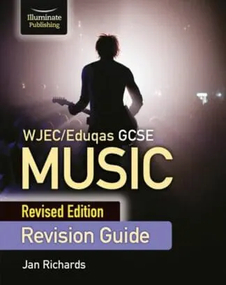 WJEC/Eduqas GCSE Music: Revision Guide – Revised Edition