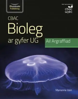 CBAC Bioleg ar gyfer UG, Ail Argraffiad