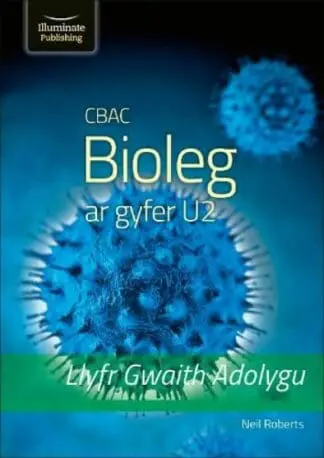 CBAC Bioleg ar gyfer U2 – Llyfr Gwaith Adolygu 