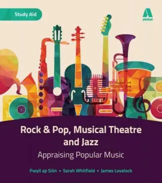 Rock & Pop, Musical Theatre and Jazz – Appraising Popular Music