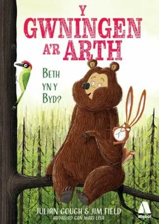 Y Gwningen a’r Arth: Beth yn y Byd?
