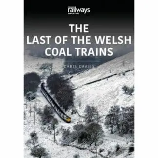 Last of the Welsh Coal Trains, The