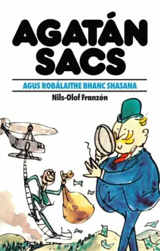 Agatán Sacs: Agatán Sacs Agus Robálaithe Bhanc Shasana