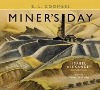 Miner’s Day – Rhondda Images by Isabel Alexander