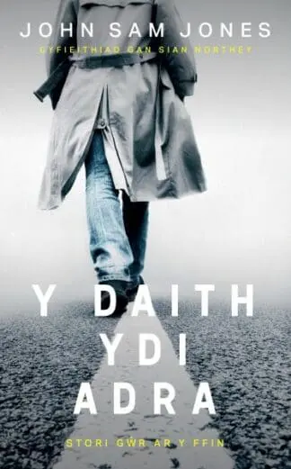 Y Daith Ydi Adra – Stori Gŵr ar y Ffin