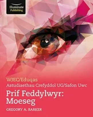 CBAC Astudiaethau Crefyddol ar gyfer UG a Safon Uwch – Meddylwyr Allweddol: Moeseg