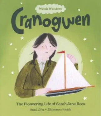Welsh Wonders: Cranogwen – The Pioneering Life of Sarah Jane Rees
