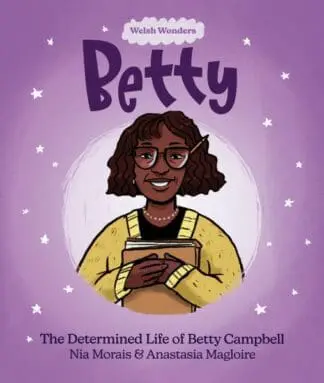 Welsh Wonders: Betty – The Determined Life of Betty Campbell