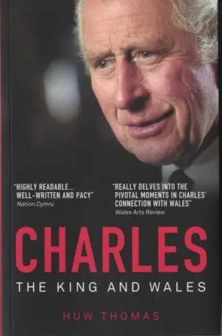 Charles – The King and Wales
