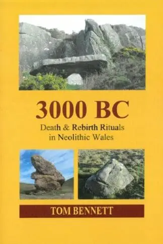 3000 BC – Death & Rebirth Rituals in Neolithic Wales