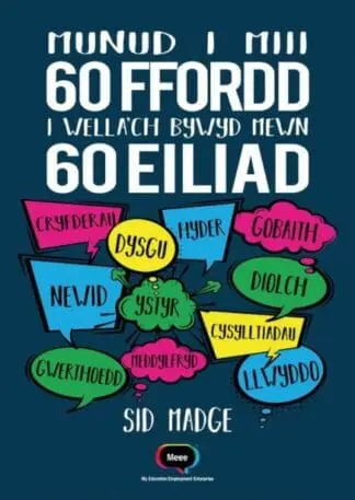 Munud i Miii – 60 Ffordd i Wella’ch Bywyd Mewn 60 Eiliad
