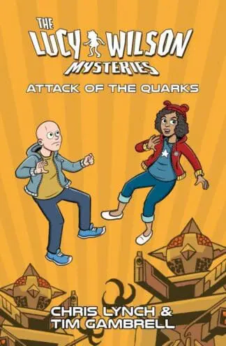 The Lucy Wilson Mysteries: Attack of the Quarks