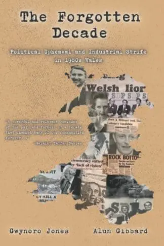 Forgotten Decade, The – Political Upheaval and Industrial Strife